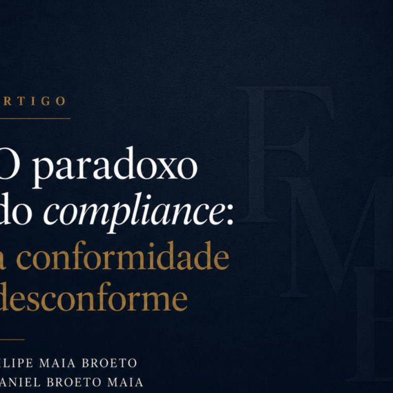 Filipe Maia Broeto e Daniel Broeto Maia publicam artigo sobre os limites constitucionais do compliance e os riscos da antecipação privada de sanções