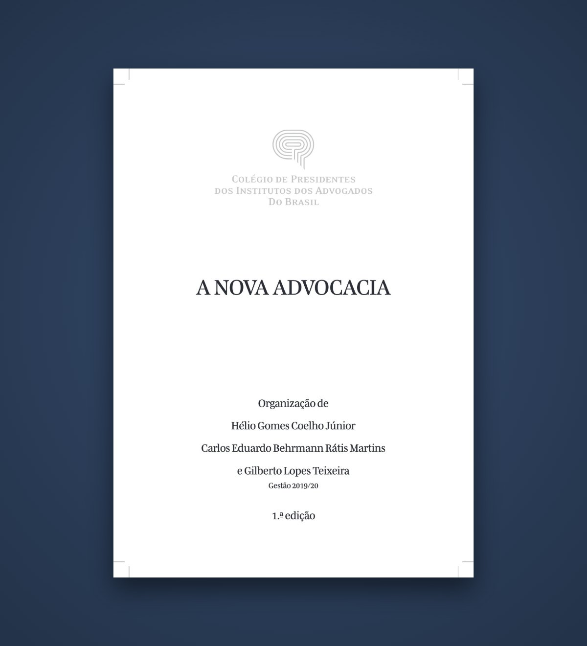 Capa do livro A nova advocacia (Colégio de Presidentes dos Institutos dos Advogados do Brasil)