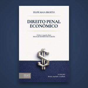 Capa do livro Direito Penal Econômico, 2ª edição – Filipe Maia Broeto (Tirant lo Blanch)