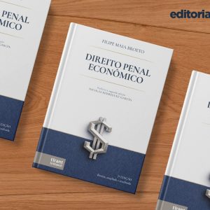 Exemplares da 2ª edição do livro Direito Penal Econômico, de Filipe Maia Broeto, publicado pela Tirant lo Blanch