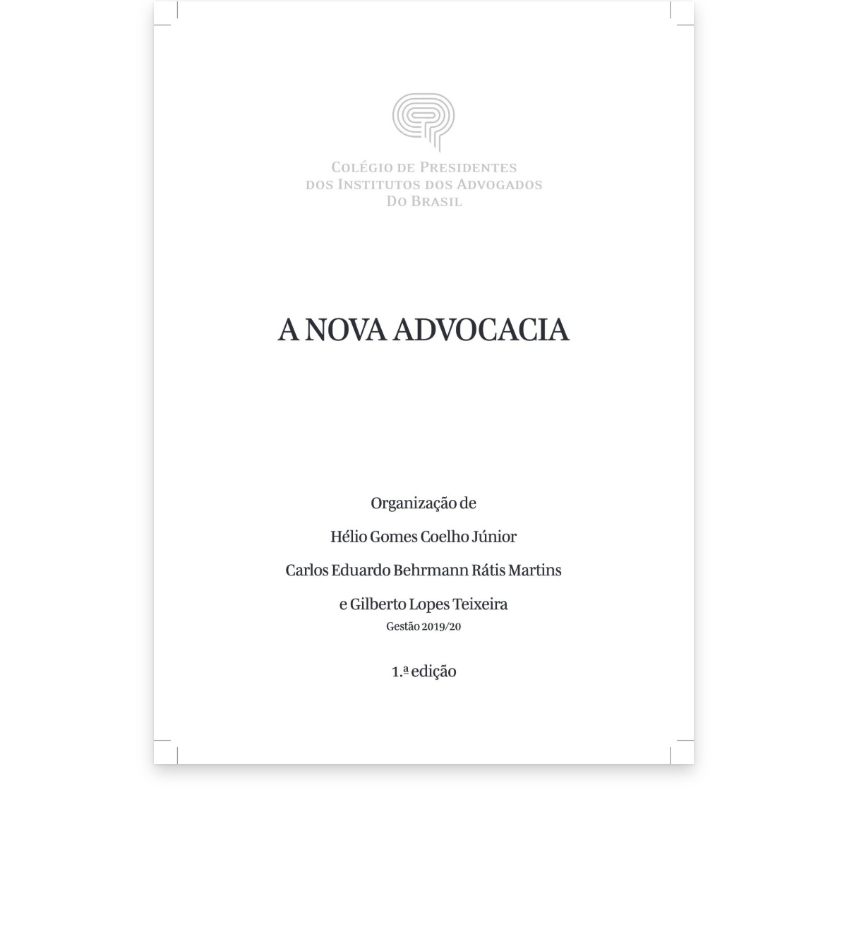 Capa do livro A nova advocacia (Colégio de Presidentes dos Institutos dos Advogados do Brasil)