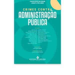 Capa do livro Crimes contra a Administração Pública (Editora Mizuno)
