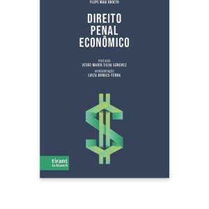 Capa do livro Direito Penal Econômico, 1ª edição – Filipe Maia Broeto (Tirant lo Blanch)